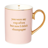 You Were My Cup of Tea Mug